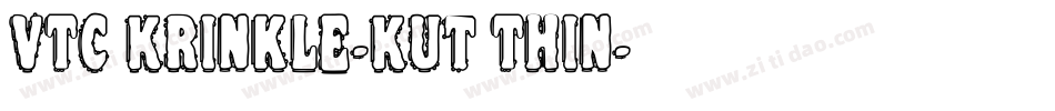 VTC Krinkle-Kut Thin字体转换